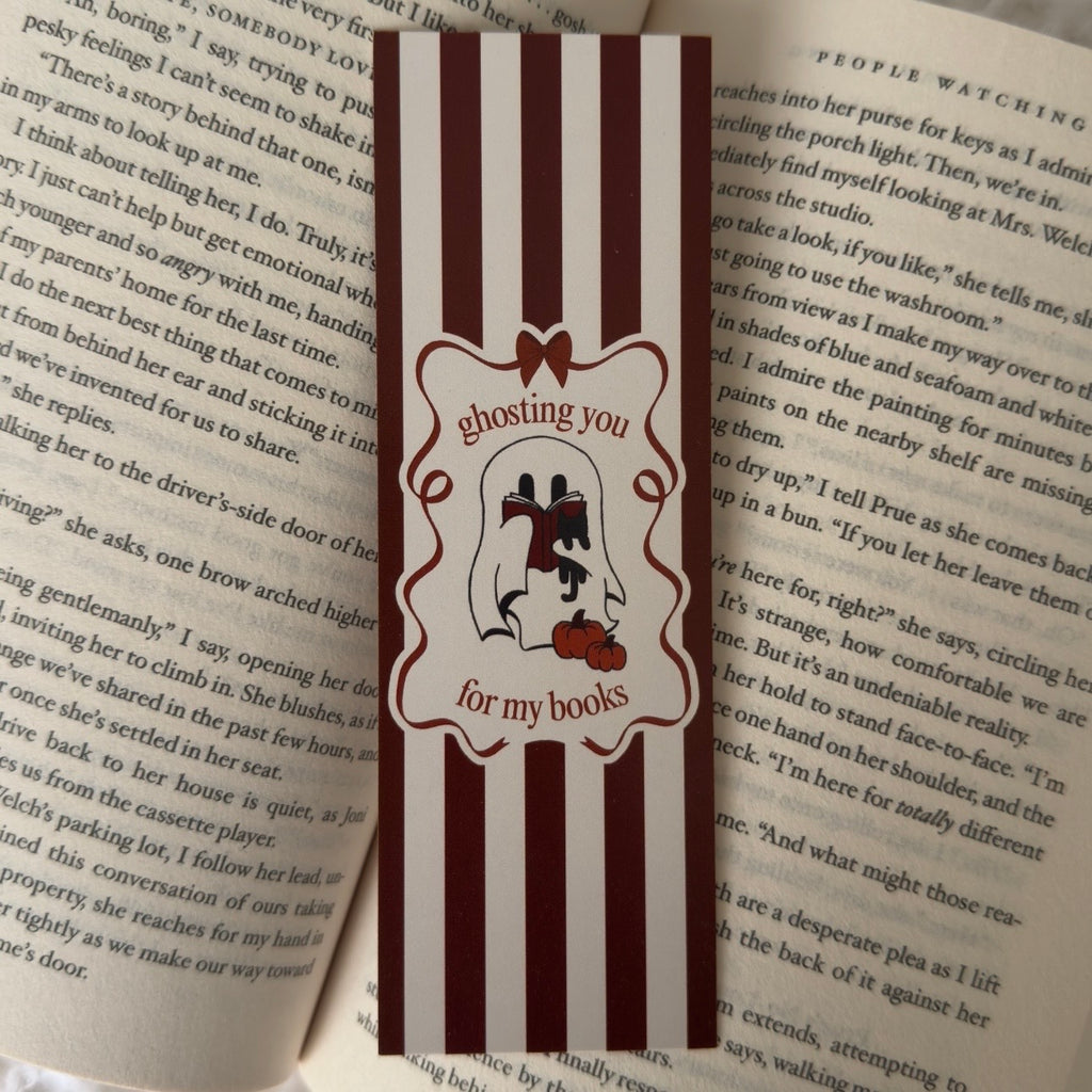 Ghosting You for my Books Bookmark