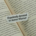 Hopelessly Devoted to Aaron Warner Sticker